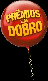 Balão premios em dobro